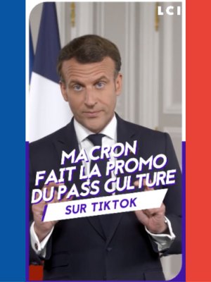 Social influencer: Emmanuel Macron announcing the launch of the culture pass for 18 year olds on TikTok.